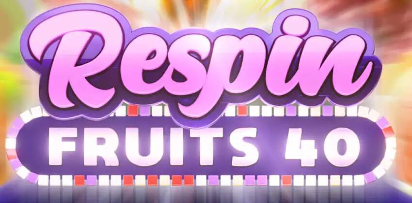 Слот Respin Fruits 40